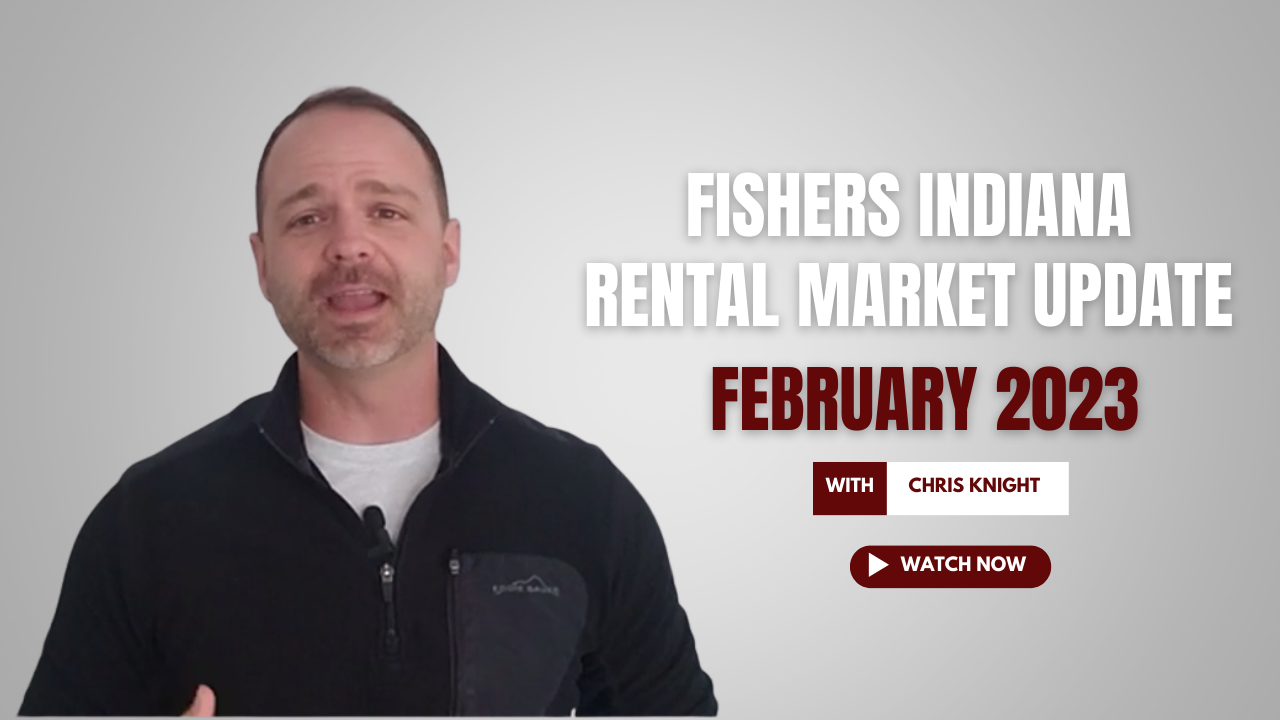 Fishers Indiana Rental Market Update February 2023